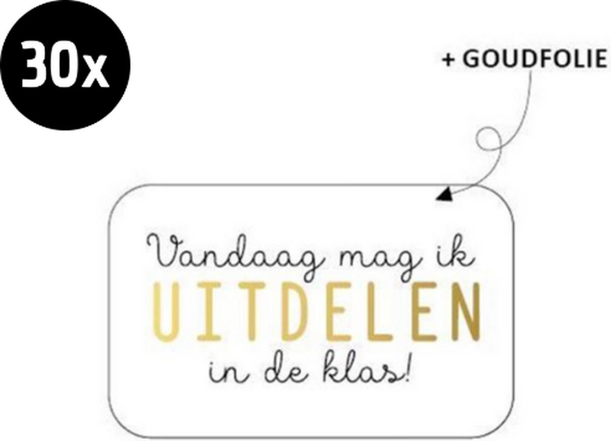 30x Sluitsticker Vandaag mag ik uitdelen in de klas! | Wit | Goudfolie | 40x25 mm | Sluitzegel Feest | Sluitsticker | Chique inpakken | Traktatie - Verjaardag - Feest - Kinderfeest - Kinderverjaardag